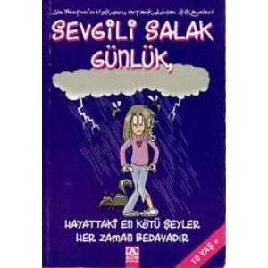 SEVGİLİ SALAK GÜNLÜK 10 HAYATTAKİ EN KÖTÜ ŞEYLER