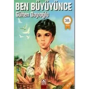 BEN BÜYÜYÜNCE - ALTIN