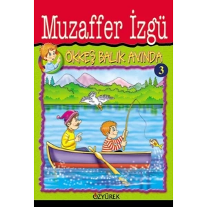 ÖKKEŞ BALIK AVINDA - ÖZYÜREK
