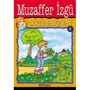 ÖKKEŞ BAHÇIVAN - ÖZYÜREK