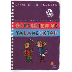 ÇITIR ÇITIR FELSEFE GERÇEKTEN VE YALANCIKTAN