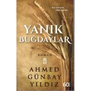 YANIK BUĞDAYLAR - TİMAŞ