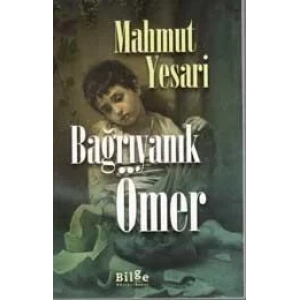 BAĞRIYANIK ÖMER - BİLGE KÜLTÜR