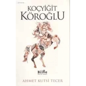 KOÇYİĞİT KÖROĞLU - BİLGE KÜLTÜR