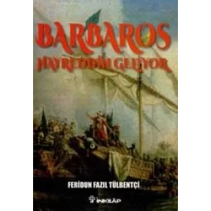 BARBAROS HAYREDDİN GELİYOR - İNKILAP