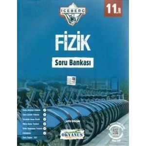 OKYANUS 11. SINIF ICEBERG FİZİK SORU BANKASI