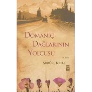 DOMANİÇ DAĞLARININ YOLCUSU - TİMAŞ
