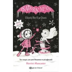 ISADORA MOON SİHİRLİ BİR KIŞ GÜNÜ - EPSİLON