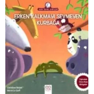 ANNE TAVUK ERKEN KALKMAYI SEVMEYEN KURBAĞA - 1001