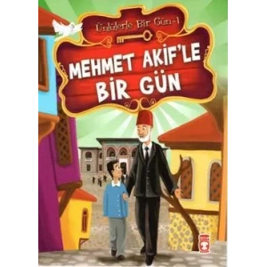 MEHMET AKİFLE BİR GÜN - TİMAŞ