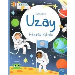 KÜÇÜKLERE UZAY ETKİNLİK KİTABI - 1001 ÇİÇEK