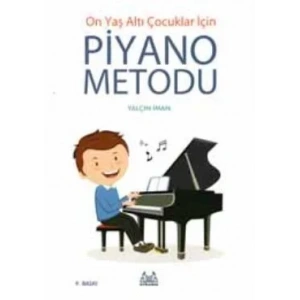 ON YAŞ ALTI ÇOCUKLAR İÇİN PİYANO METODU - ARKADAŞ