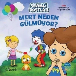 SEVİMLİ DOSTLAR MERT NEDEN GÜLMÜYOR - MARTI