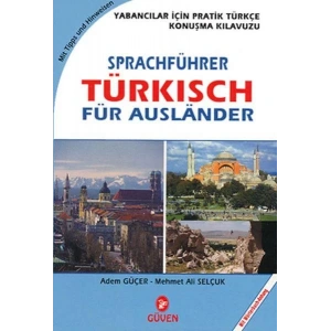 GÜVEN ALMANLAR İÇİN TÜRKÇE KONUŞMA KLAVUZU