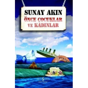 ÖNCE ÇOCUKLAR VE KADINLAR - İŞ BANKASI