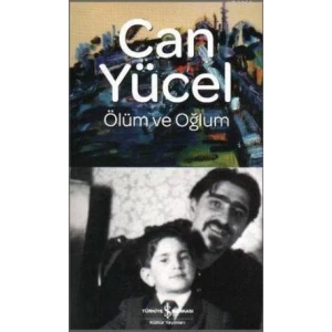 ÖLÜM VE OĞLUM - İŞ BANKASI