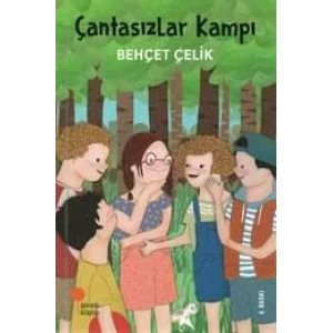 ÇANTASIZLAR KAMPI - GÜNIŞIĞI