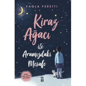 KİRAZ AĞACI İLE ARAMIZDAKİ MESAFE - TİMAŞ