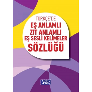 PARILTI EŞ ZIT EŞ SESLİ KELİMELER SÖZLÜĞÜ