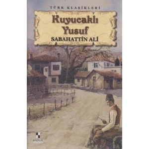 KUYUCAKLI YUSUF - ANONİM