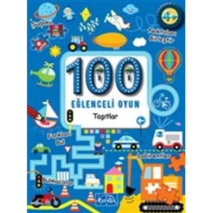 100 EĞLENCELİ OYUN TAŞITLAR (4+) - PARILTI