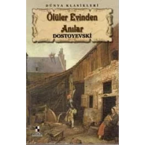 ÖLÜLER EVİNDEN ANILAR - ANONİM