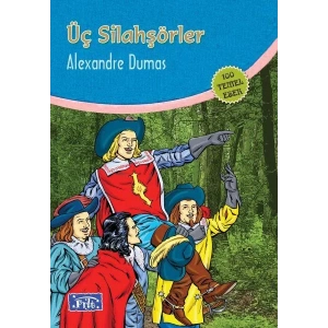 ÜÇ SİLAHŞÖRLER - PARILTI