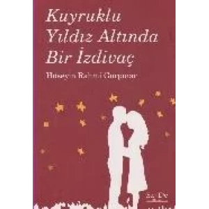 KUYRUKLU YILDIZ ALTINDA BİR İZDİVAÇ - EZDE