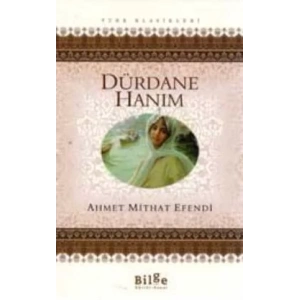 DÜRDANE HANIM - BİLGE KÜLTÜR