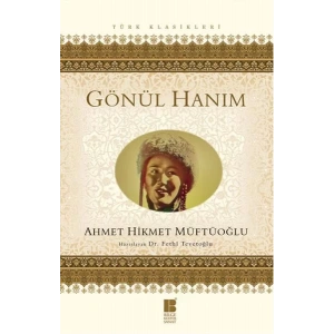 GÖNÜL HANIM - BİLGE KÜLTÜR