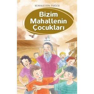 BİZİM MAHALLENİN ÇOCUKLARI - UÇAN AT