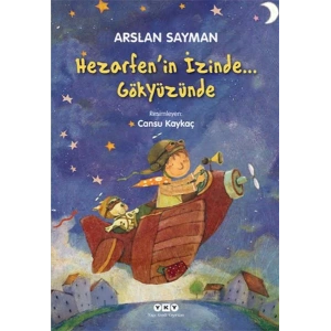 HEZARFENİN İZİNDE GÖKYÜZÜNDE - YKY