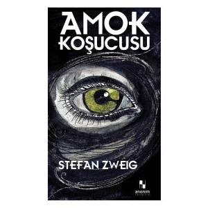 AMOK KOŞUCUSU - ANONİM