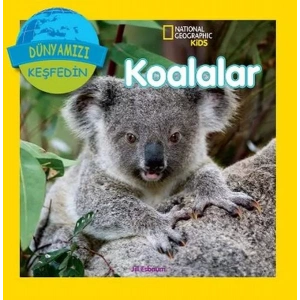 KOALALAR DÜNYAMIZI KEŞFEDİN - NATIONAL KİDS
