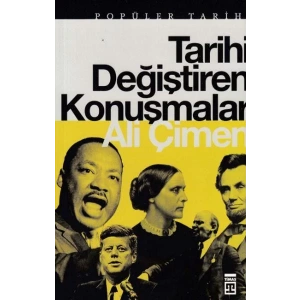 TARİHİ DEĞİŞTİREN KONUŞMALAR - TİMAŞ