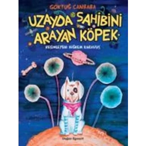 UZAYDA SAHİBİNİ ARAYAN KÖPEK - DOĞAN EGMONT