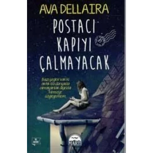 POSTACI KAPIYI ÇALMAYACAK - MARTI