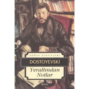 YERALTINDAN NOTLAR - İSKELE