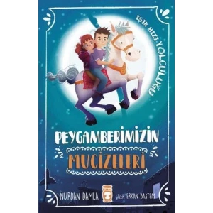 PEYGAMBERİMİZİN MUCİZELERİ - TİMAŞ