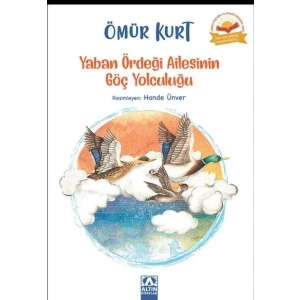 YABAN ÖRDEĞİ AİLESİNİN GÖÇ YOLCULUĞU - ALTIN