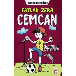 PATLAK ZEKA CEMCAN TOPÇUMU POPÇUMU - TİMAŞ