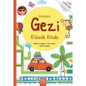 KÜÇÜKLERE GEZİ ETKİNLİK KİTABI - BİNBİR ÇİÇEK