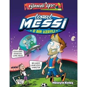 EĞLENCELİ SPOR 123 LİONEL MESSİ O BİR UZAYLI