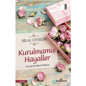 KURULMAMIŞ HAYALLER - YEDİVEREN