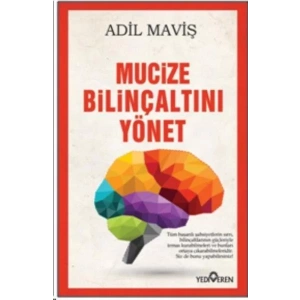 MUCİZE BİLİNÇALTINI YÖNET - YEDİVEREN