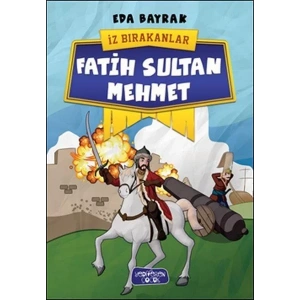 FATİH SULTAN MEHMET İZ BIRAKANLAR - YEDİVEREN