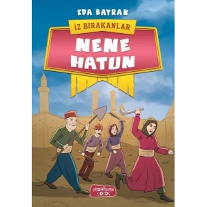 NENE HATUN İZ BIRAKANLAR - YEDİVEREN