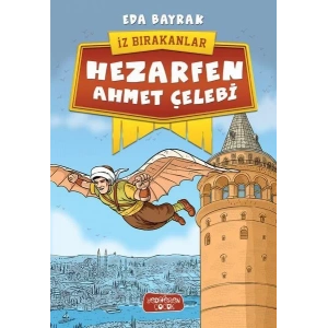 HEZARFEN AHMET ÇELEBİ İZ BIRAKANLAR - YEDİVEREN