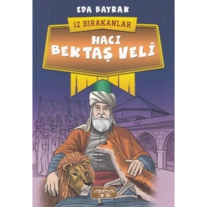 HACI BEKTAŞ VELİ İZ BIRAKANLAR - YEDİVEREN