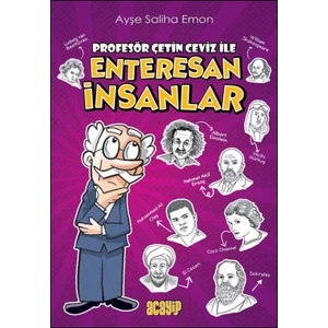 PROFESÖR ÇETİN CEVİZ İLE ENTERESAN İNSANLAR-ACAYİ